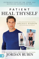 Patient Heal Thyself: A Remarkable Health Program Combining Ancient Wisdom With Groundbreaking Clinical Research 1893910245 Book Cover