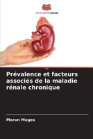 Prévalence et facteurs associés de la maladie rénale chronique (French Edition) 6206931307 Book Cover