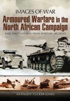 Armoured Warfare in the North African Campaign 1848845677 Book Cover