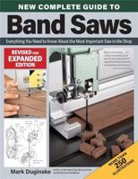 New Complete Guide to Band Saws 1565238419 Book Cover