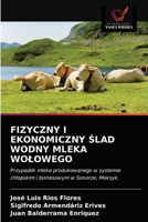 Fizyczny I Ekonomiczny &#346;lad Wodny Mleka Wolowego 6203323047 Book Cover