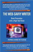 Web-Savvy Writer, The: Book Promotion with a High-Tech Twist 0977830403 Book Cover