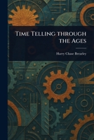 Time Telling Through the Ages 1023332345 Book Cover