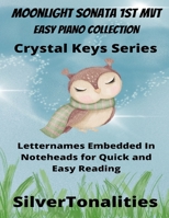 Moonlight Sonata for Easy Piano - Crystal Keys Series B09RFWR5VB Book Cover