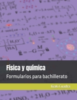 Física y química: Formularios para bachillerato B0B3D5CH3K Book Cover