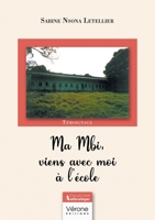 Ma Mbi, viens avec moi à l'école B0CZDWCJDB Book Cover
