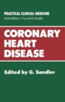 Coronary Heart Disease (Practical Clinical Medicine) 0852009402 Book Cover