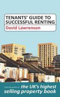 Tenants' Guide to Successful Renting 1523606916 Book Cover