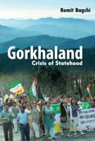 Gorkhaland: Crisis of Statehood B008XHFV5Q Book Cover