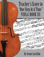 One Step At A Time: The Teacher's Score, Viola III 1499524404 Book Cover