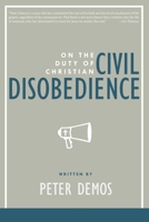 On the Duty of Christian Civil Disobedience 0998817171 Book Cover