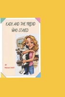 Kady And The Friend Who Stayed B0GVYQFVXM Book Cover