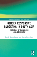 Gender Responsive Budgeting in South Asia: Experience of Bangladeshi Local Government 0367700727 Book Cover