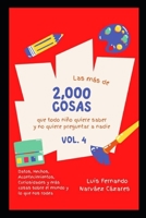 Las Mas de 2,000 Cosas Que Todo Niño Quiere Saber y No Quiere Preguntar: Volumen 4 B0C2SQ1YQ9 Book Cover