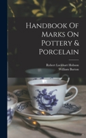 Handbook Of Marks On Pottery & Porcelain 1016297548 Book Cover