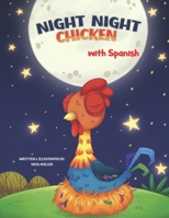Night Night Chicken (Spanish Edition) B0FNKDCWJY Book Cover