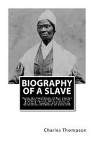 Biography Of A Slave 1451525184 Book Cover