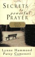 Secrets To Powerful Prayer: Discovering The Languages Of The Heart 1577943090 Book Cover