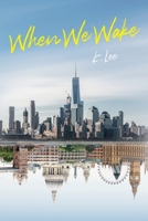 When We Wake 1638378495 Book Cover