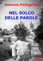 Nel Solco Delle Parole 0244235082 Book Cover