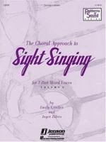 The Choral Approach to Sight-Singing (Vol. II) 0634008811 Book Cover