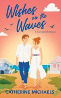 Wishes on the Waves: A Gull Island Romance 0998337250 Book Cover