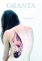 Granta 120: Medicine 1905881614 Book Cover