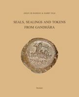 Seals, Sealings and Tokens from Gandhara 3895008192 Book Cover