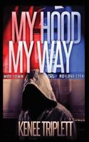 My Hood My Way 069250401X Book Cover