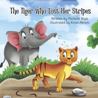 The Tiger Who Lost Her Stripes B0CN2KFR9X Book Cover