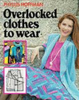 Overlocked Clothes to Wear 0624032450 Book Cover