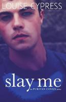 Slay Me 1983006564 Book Cover