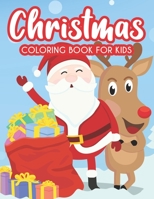 Christmas Coloring Book For Kids: Art Activity Sheets For Creative Toddlers, Christmas Designs To Color And Trace With Word Searches And More B08NDVJ1KP Book Cover