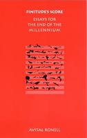 Finitude's Score: Essays for the End of the Millennium (Texts and Contexts) 0803289499 Book Cover