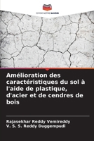 Amélioration des caractéristiques du sol à l'aide de plastique, d'acier et de cendres de bois (French Edition) 6207974050 Book Cover