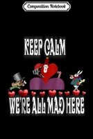 Composition Notebook: ALICE IN WONDERLAND WHITE RABBIT MADHATTER Journal/Notebook Blank Lined Ruled 6x9 100 Pages 1706442750 Book Cover