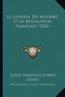Le Général Du Mouriez Et La Révolution Française... 1271320738 Book Cover