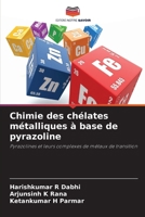 Chimie des chélates métalliques à base de pyrazoline (French Edition) 6209878377 Book Cover