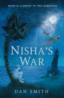 Nisha's War: A gorgeously evoked wartime ghost story, perfect for fans of Frances Hardinge and Emma Carroll! 1912626756 Book Cover