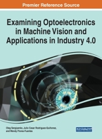 Examining Optoelectronics in Machine Vision and Applications in Industry 4.0 1799865231 Book Cover