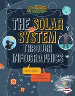 The Solar System Through Infographics 1467712892 Book Cover