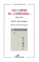 Les cahiers de l'éphémère " 1967-1972" (French Edition) 2738471641 Book Cover