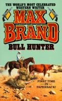 Bull Hunter 0446327581 Book Cover