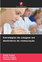Estratégias de colagem em dentisteria de restauração (Portuguese Edition) 620955928X Book Cover