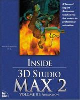 Inside 3d Studio MAX 2, Volume III: Animation 1562058657 Book Cover