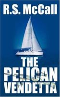 The Pelican Vendetta 1425980600 Book Cover