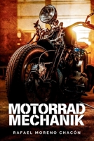 Motorradmechanik: Ein Schritt-für-Schritt-Leitfaden für die Wartung und Reparatur von Motorrädern (German Edition) B0DYP2Q5L9 Book Cover