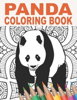 Panda Coloring Book: An Adult Coloring Book with Cute, Stress Relief and Relaxing Panda Designs | 30 Patterns to Color for Animal Lovers B08R3MQZYL Book Cover