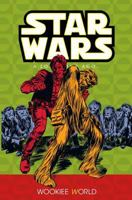 Star Wars: A Long Time Ago..., Book 6: Wookiee World 1569719071 Book Cover