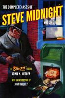 The Complete Cases of Steve Midnight, Volume 1 1618272799 Book Cover